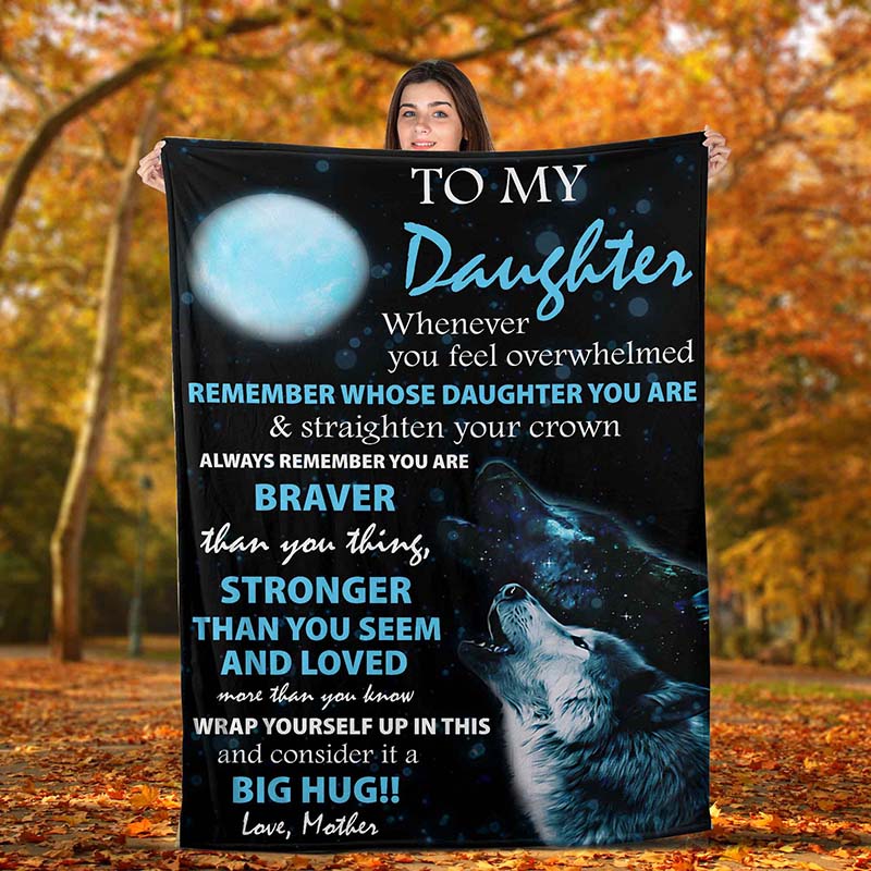 Skitongifts Blanket For Sofa Throws, Bed Throws Blanket - Wolf To My Daughter Whenever You Feel Overwhelmed Remember Whose Daughter You Are-TT0101
