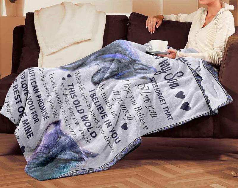 Skitongifts Blanket For Sofa Throws, Bed Throws Blanket - Wolf To My Son Never Forget That I Love You I Hope You Believe In Yourself As Much As-TT2512