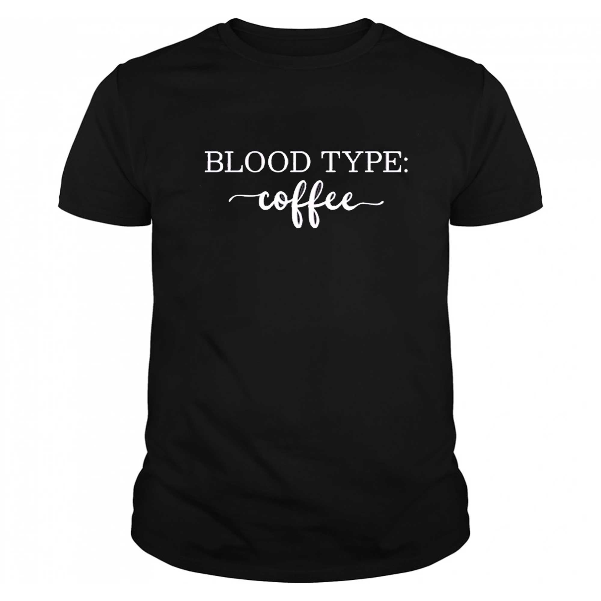 Skitongift-Blood-Type-Coffee-Shirt-My-Blood-Type-Is-Coffee-Sweatshirt-Gift-For-Coffee-Lover-Funny-Coffee-Shirt-Coffee-Gift-Matching-Coffee-Tshirt