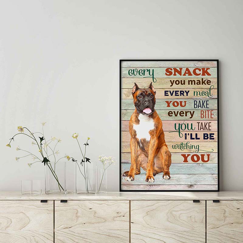 Boxer Dog Every Snack You Make Every Meal You Bake Every Bite You Take-TT2103