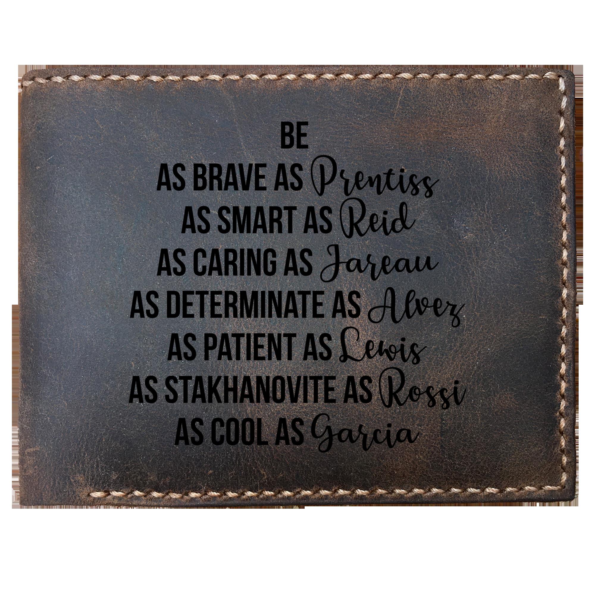 Skitongifts Funny Custom Laser Engraved Bifold Leather Wallet For Men, Brave As Prentiss,Smart As Reid,Caring As Jareau