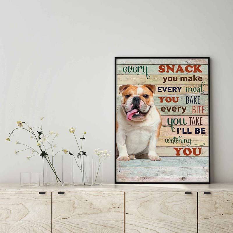 Bulldog Every Snack You Make Every Meal You Bake Every Bite You Take-TT2103
