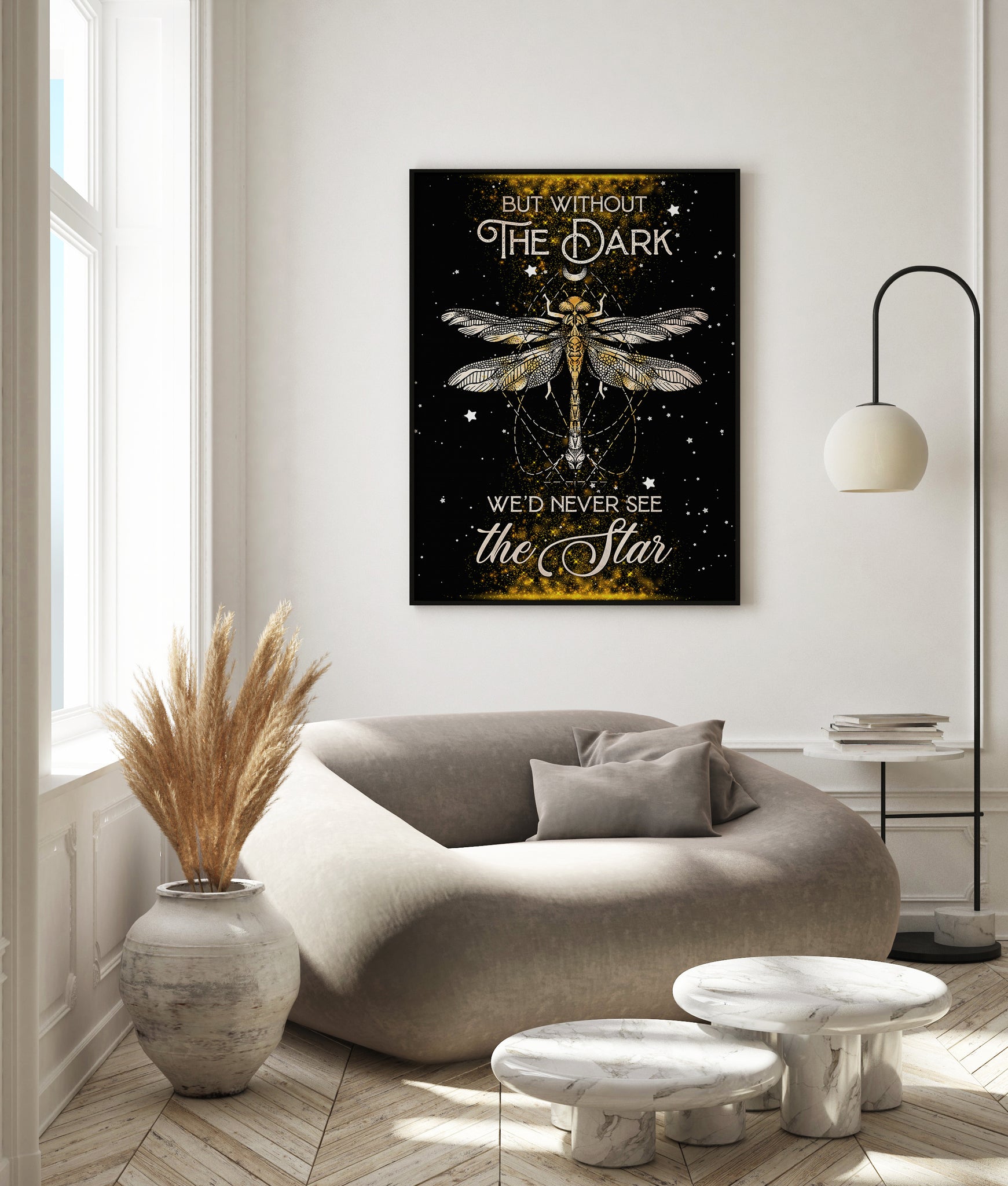But Without The Dark Dragonfly We'd Never See The Stars Poster Wall Art Decor 