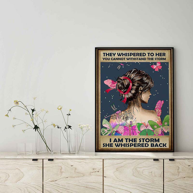 Skitongifts Wall Decoration, Home Decor, Decoration Room Butterfly They Whispered To Her You Cannot Withstand The Storm TT1103