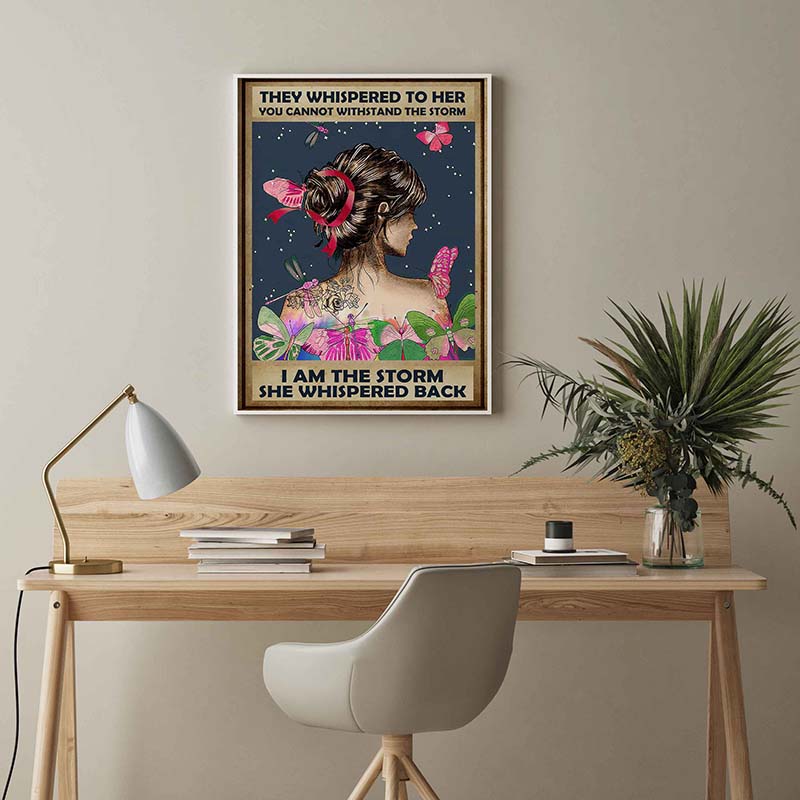 Skitongifts Wall Decoration, Home Decor, Decoration Room Butterfly They Whispered To Her You Cannot Withstand The Storm TT1103