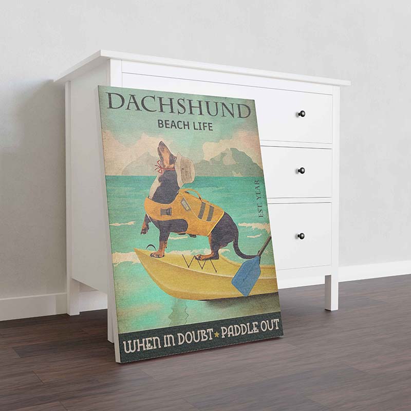 Skitongifts Wall Decoration, Home Decor, Decoration Room Canoe Kayak Dachshund Dog Beach Life When in Doubt Paddle Out TT2109