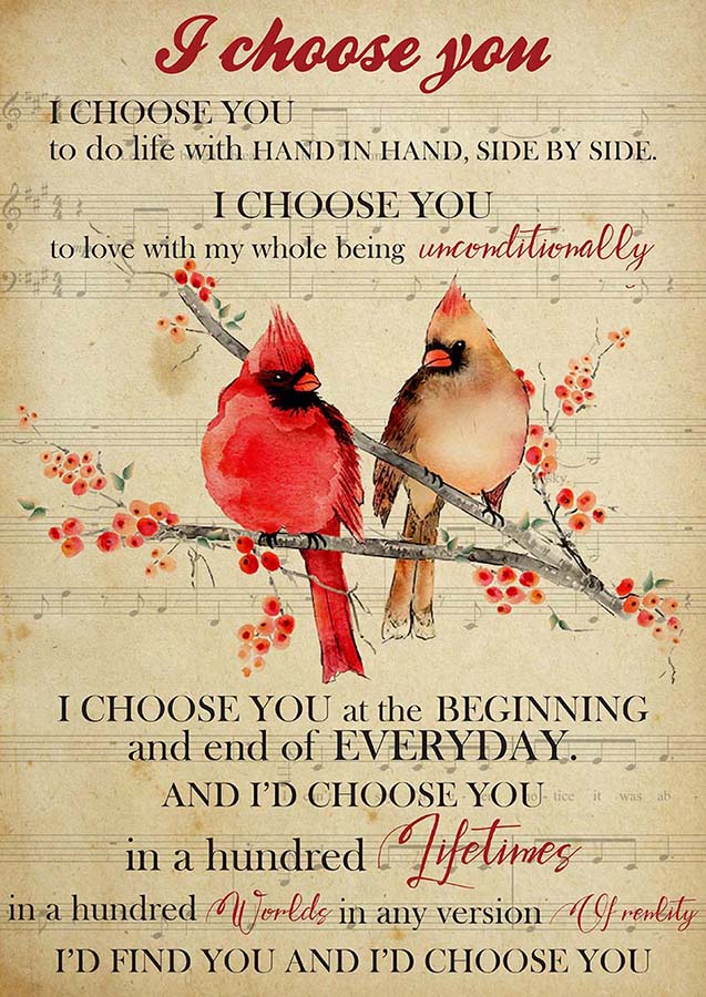 Cardinal I Choose You To Do Life With Hand In Hand Side By Side To Love TT1109