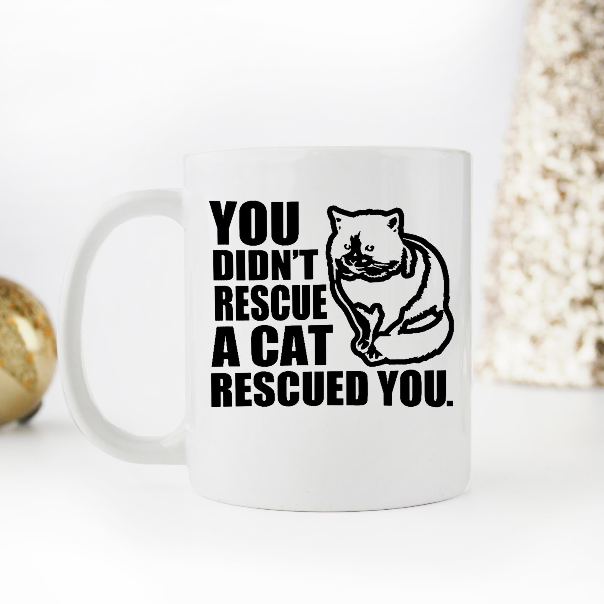 Skitongifts Funny Ceramic Novelty Coffee Mug Cat Lovers You Didnt Rescue A Cat Rescued You qQpSvDM