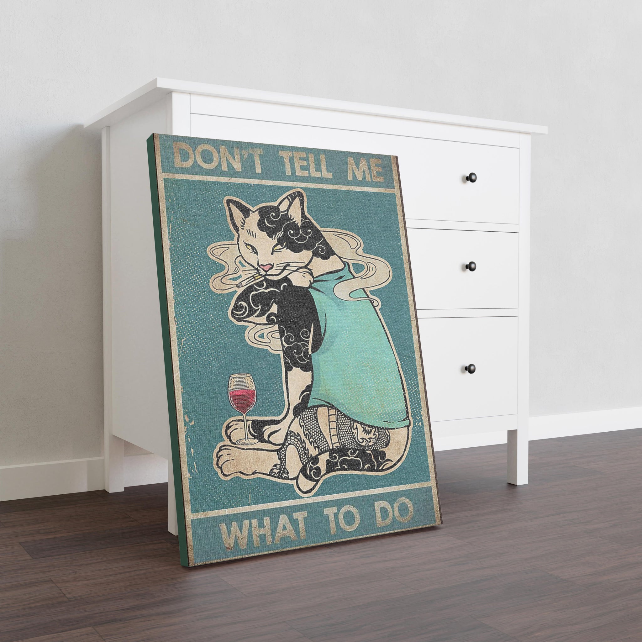 Cat Don'T Tell Me What To Do TT237