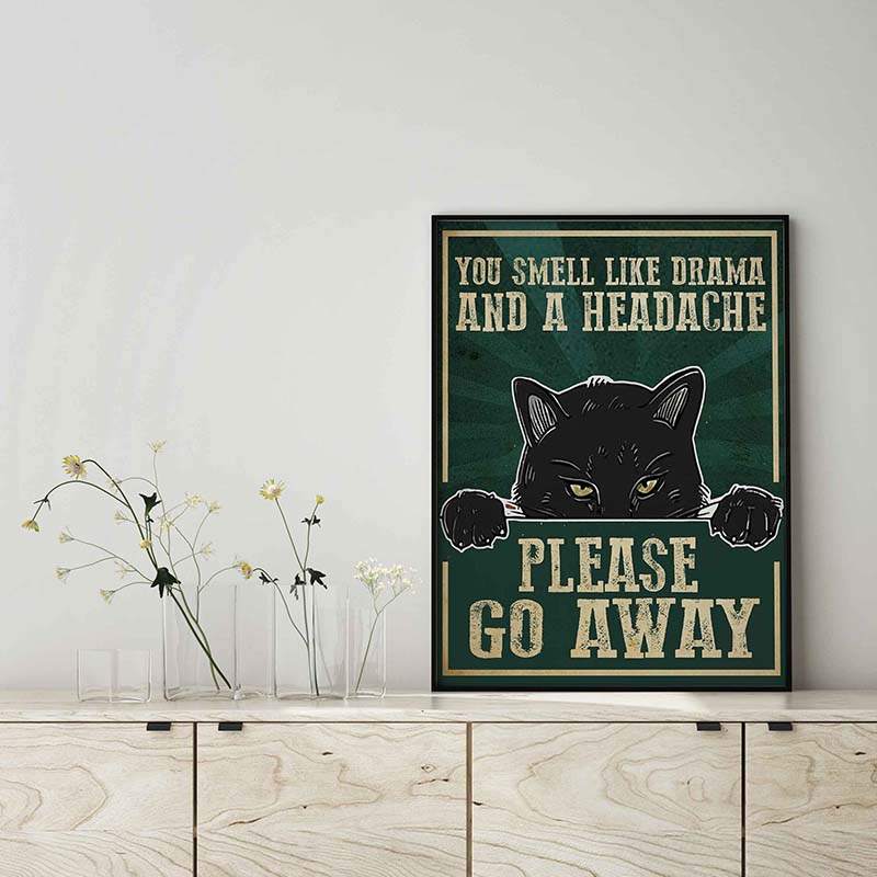 Skitongifts Wall Decoration, Home Decor, Decoration Room Cat You Smell Like Drama And A Headache TT1203