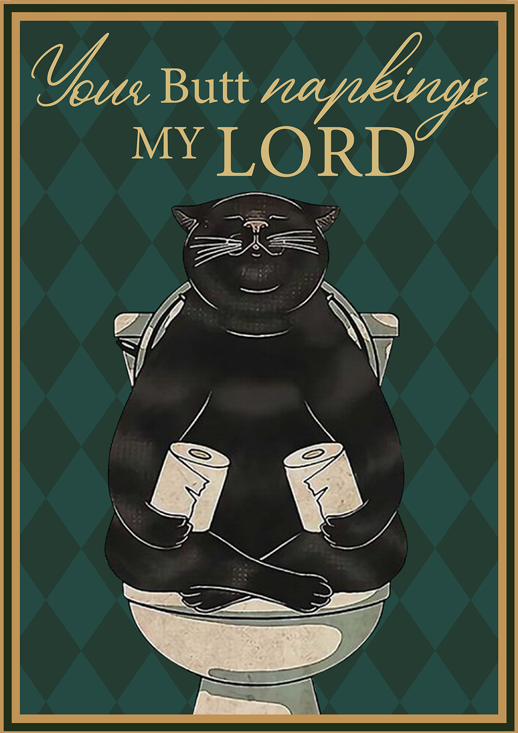 Cat Your Butt Napkins My Lord 11