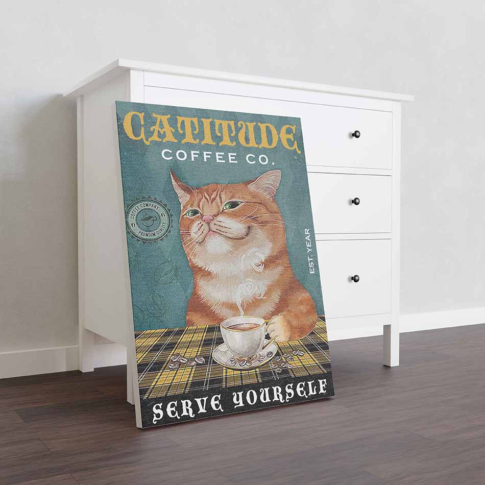 Catitude Coffee Co Serve Yourself Funny Cat TT0709