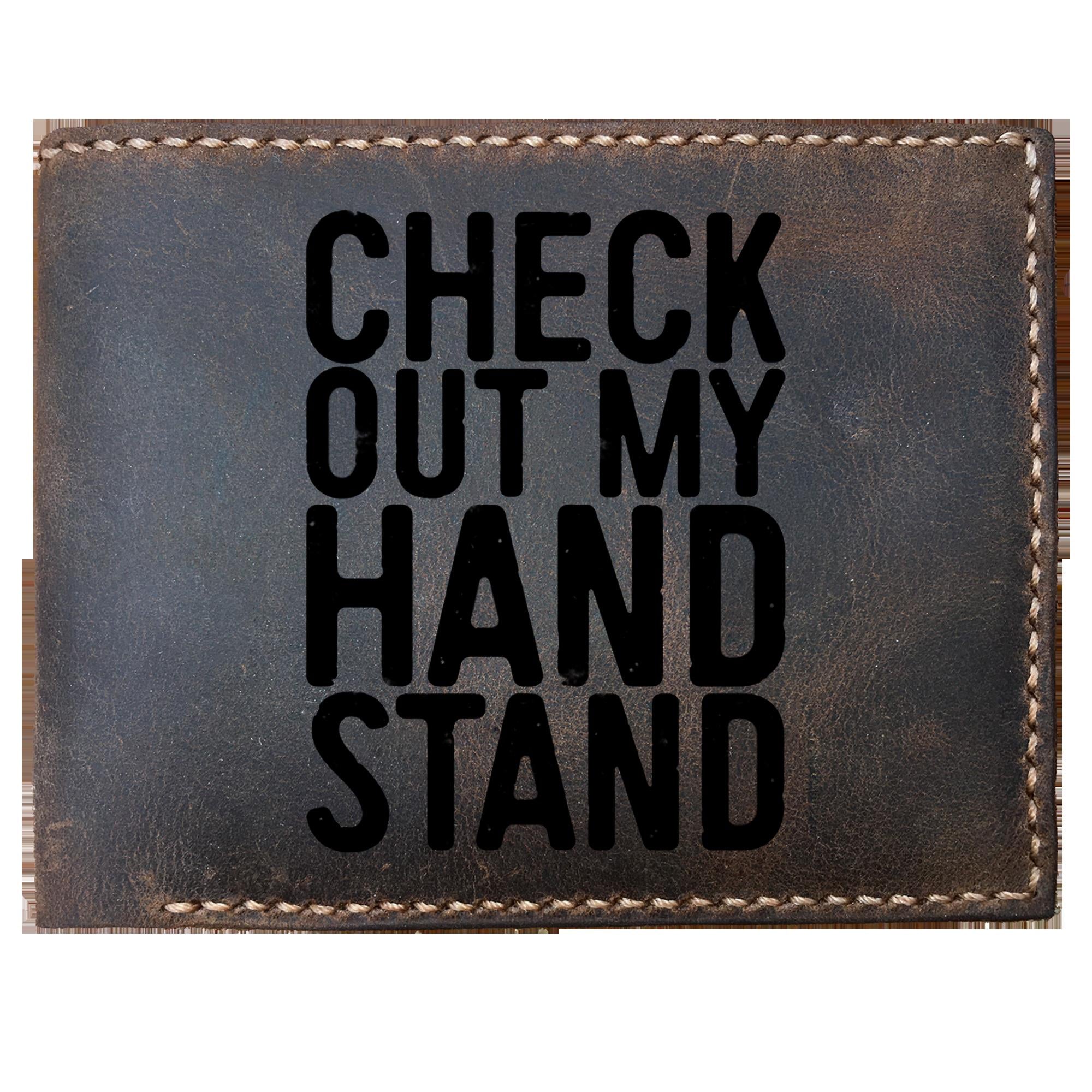 Skitongifts Funny Custom Laser Engraved Bifold Leather Wallet For Men, Check Out My Handstand