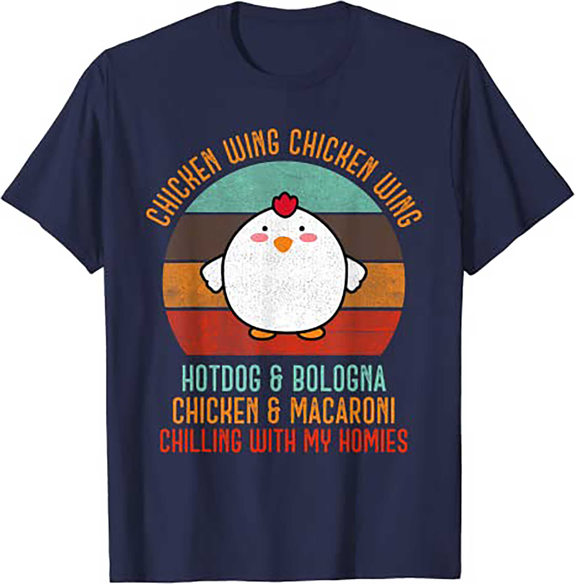 Skitongifts Chicken Wing Chicken Wing Shirt Song Lyric Hot Dog Bologna T Shirt