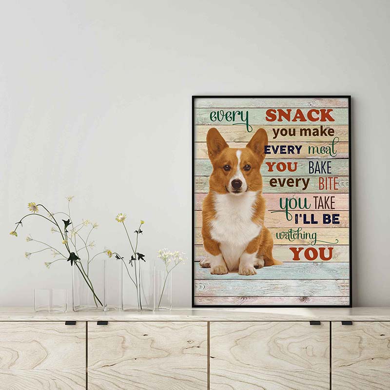 Corgi Dog  Every Snack You Make Every Meal You Bake Every Bite You Take-TT2103