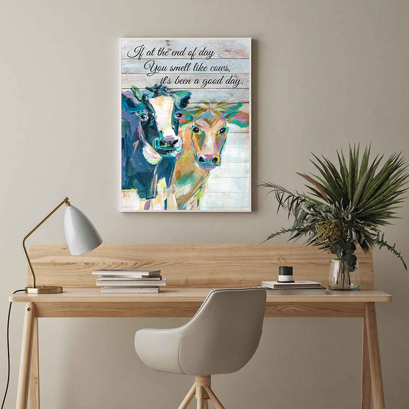 Skitongifts Wall Decoration, Home Decor, Decoration Room Cow If at The End of Day You Smell Like Cows It's Been A Good Day-TT3003