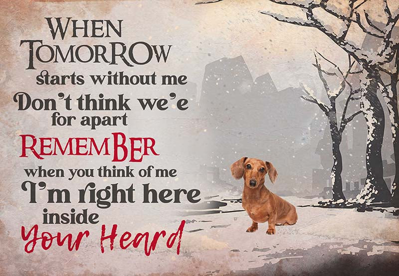 Dachshund  - I'M Right Here Inside Your Heart Ver2-MH2109