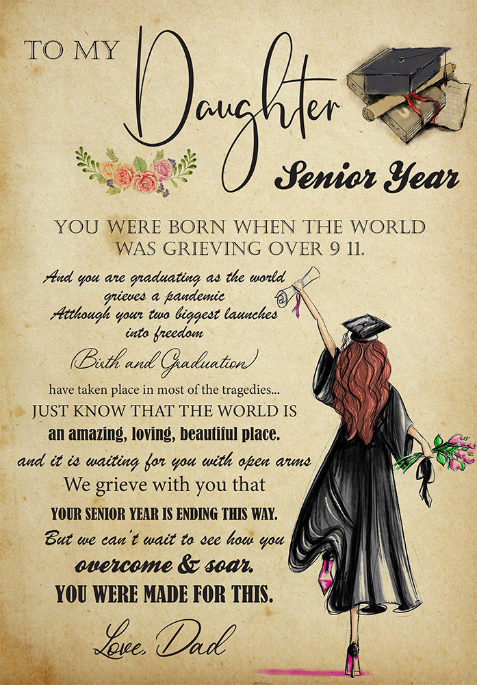 Dad To My Daughter Graduation Senior Custom Years You Were Born When The World