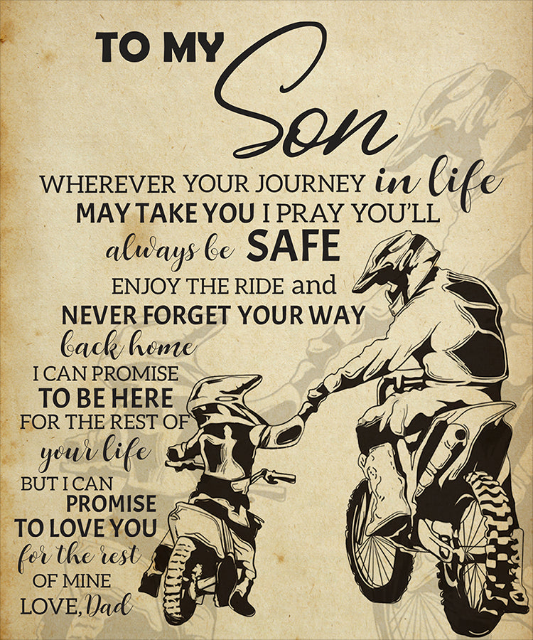 Dad To My Son I Pray You'll Always Be Safe Enjoy The Ride Biker