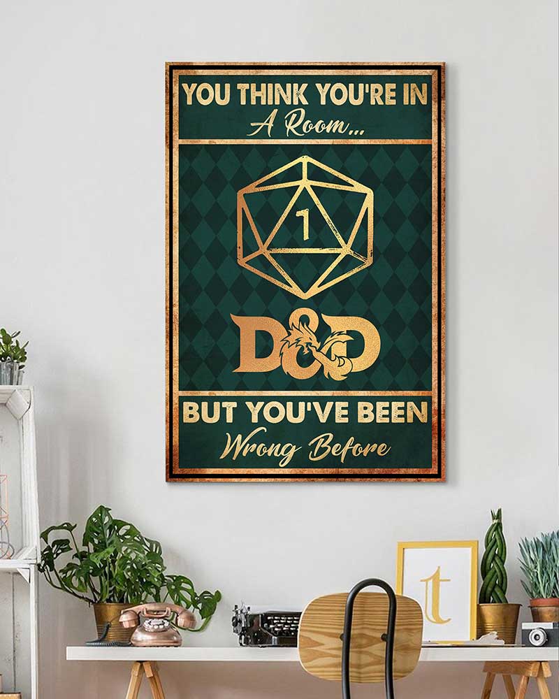 D&d Game You Think You’re in A Room But You’ve Been Wrong Before-VT2206