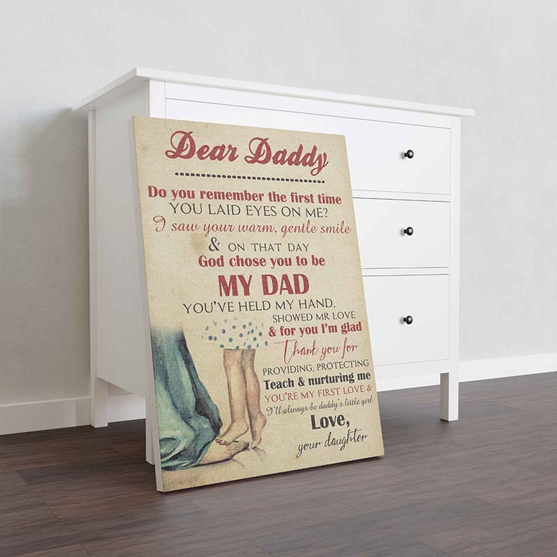 Skitongifts Wall Decoration, Home Decor, Decoration Room Dear Daddy Do You Remember The First Time you Laid Eyes On Me-TT0311