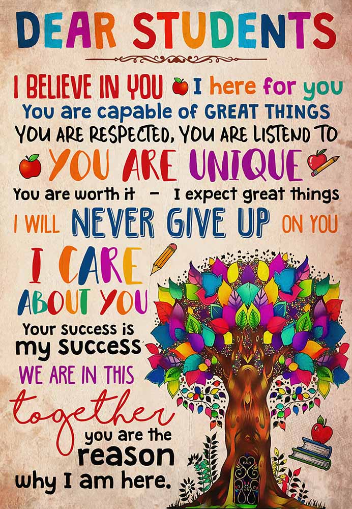 Dear Students I Believe In You I Am Here For You, You Are Unique-MH2308