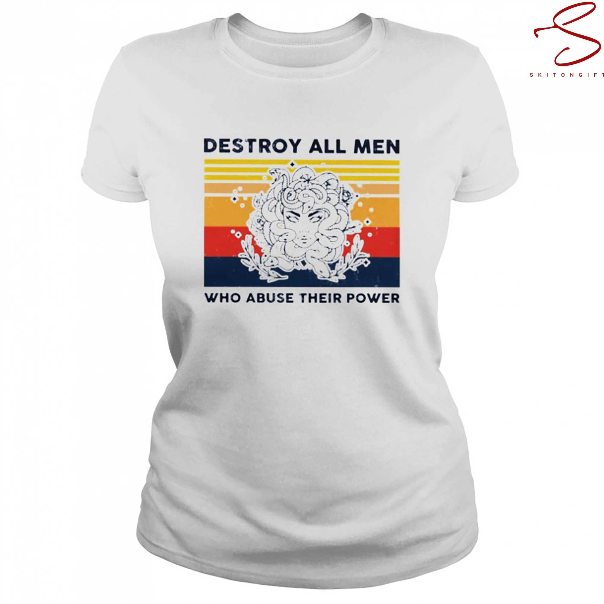 Skitongift Destroy All Men Who Abuse Their Power Vintage T Shirt