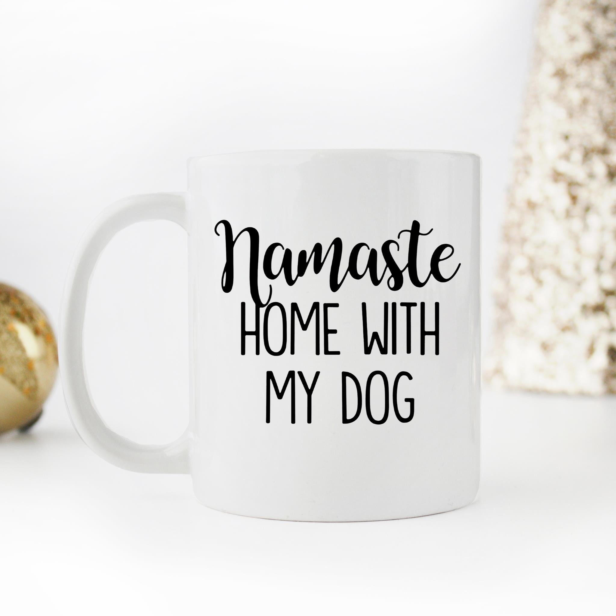 Skitongifts Funny Ceramic Novelty Coffee Mug Dog Lover Namaste Home With My Dog VI2GCxQ