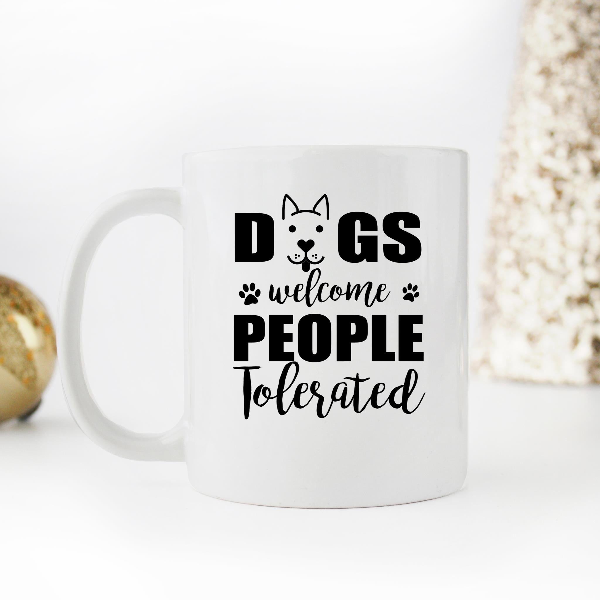 Skitongifts Funny Ceramic Novelty Coffee Mug Dogs Welcome People Tolerated Funny Giift jDr1b8a