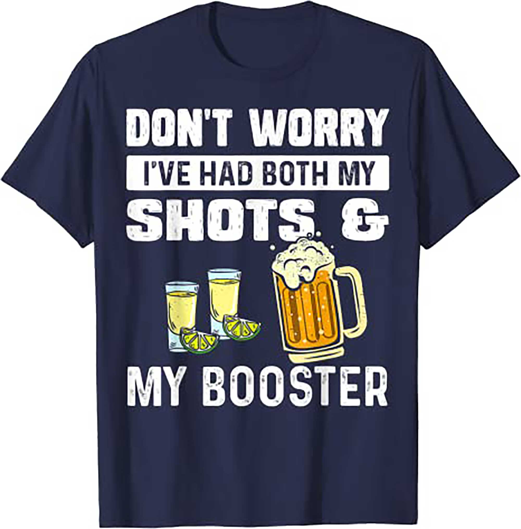 Skitongift Dont worry I Have had both my shots and booster Funny vaccine T Shirt