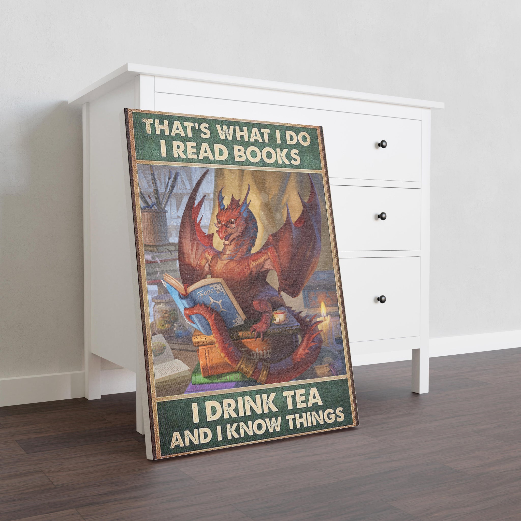 Dragon Retro Book Tea That'S What I Do Read Books I Drink Tea And Know Things Vertical