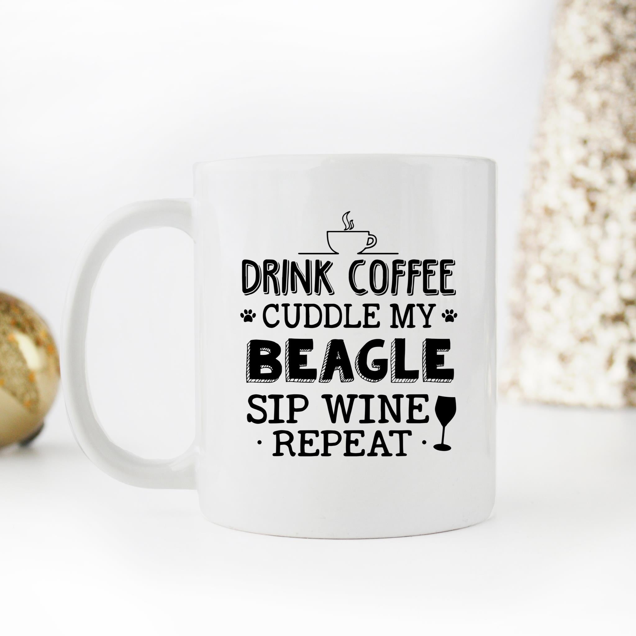 Skitongifts Funny Ceramic Novelty Coffee Mug Drink Coffee Cuddle My Beagle Sip Wine Repeat 1c4fooy