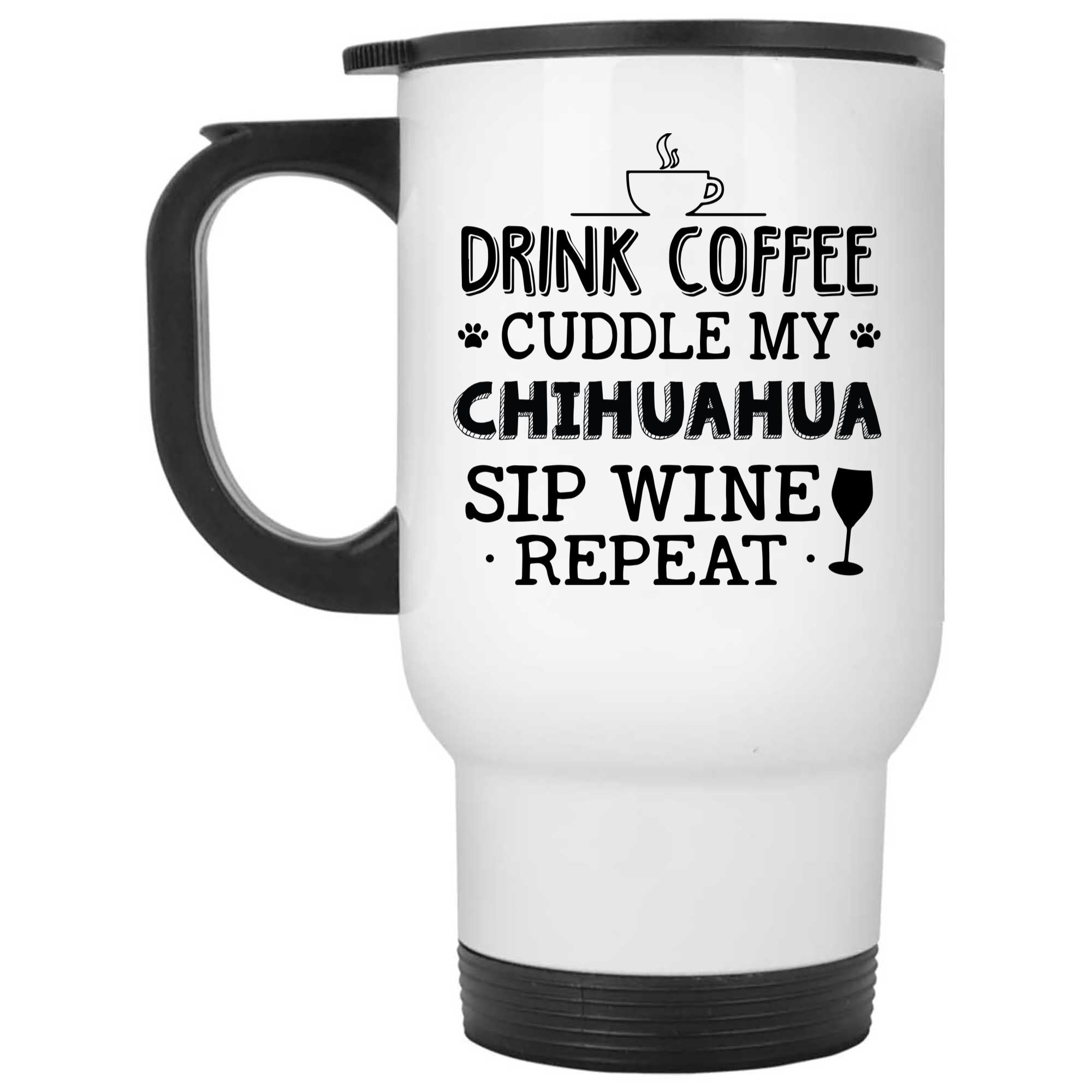 Skitongifts Funny Ceramic Novelty Coffee Mug Drink Coffee Cuddle My Chihuahua Sip Wine Repeat lKH4LBb
