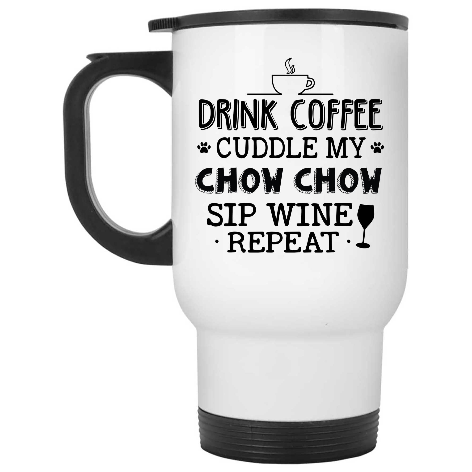 Skitongifts Funny Ceramic Novelty Coffee Mug Drink Coffee Cuddle My Chow Chow Sip Wine Repeat T7OnEXi