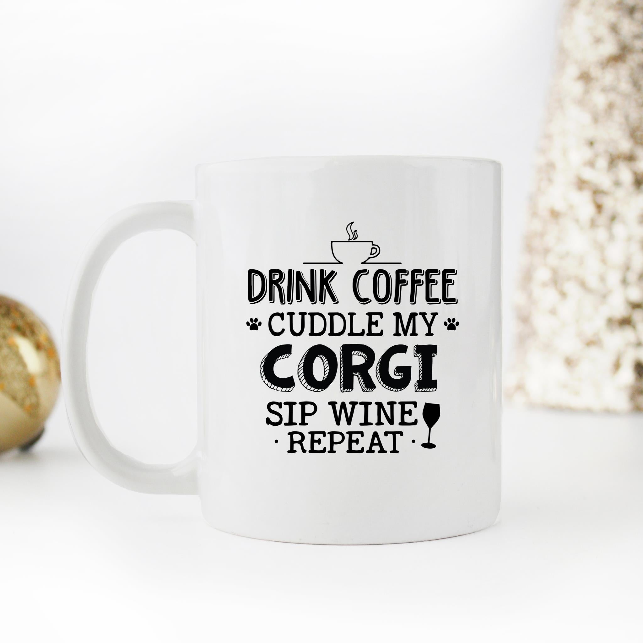 Skitongifts Funny Ceramic Novelty Coffee Mug Drink Coffee Cuddle My Corgi Sip Wine Repeat DjRnWh5