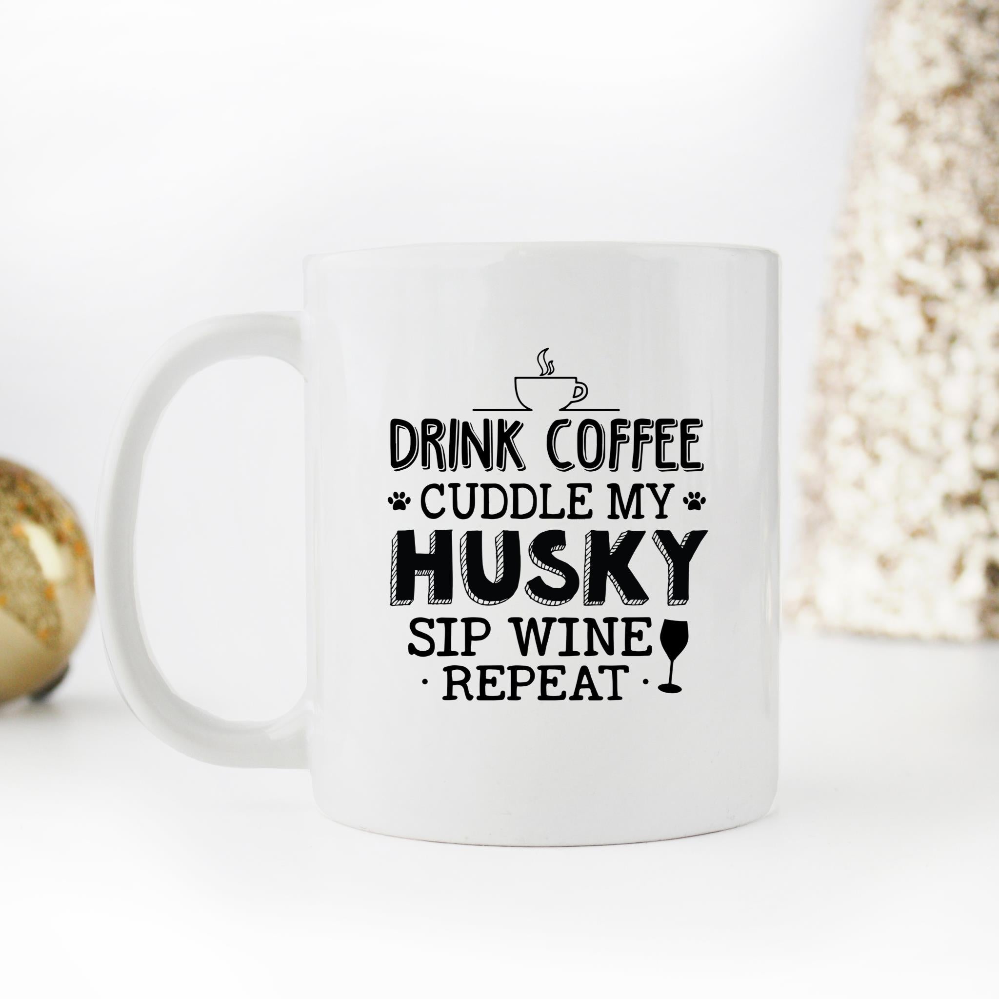 Skitongifts Funny Ceramic Novelty Coffee Mug Drink Coffee Cuddle My Husky Sip Wine Repeat AH7Vibv