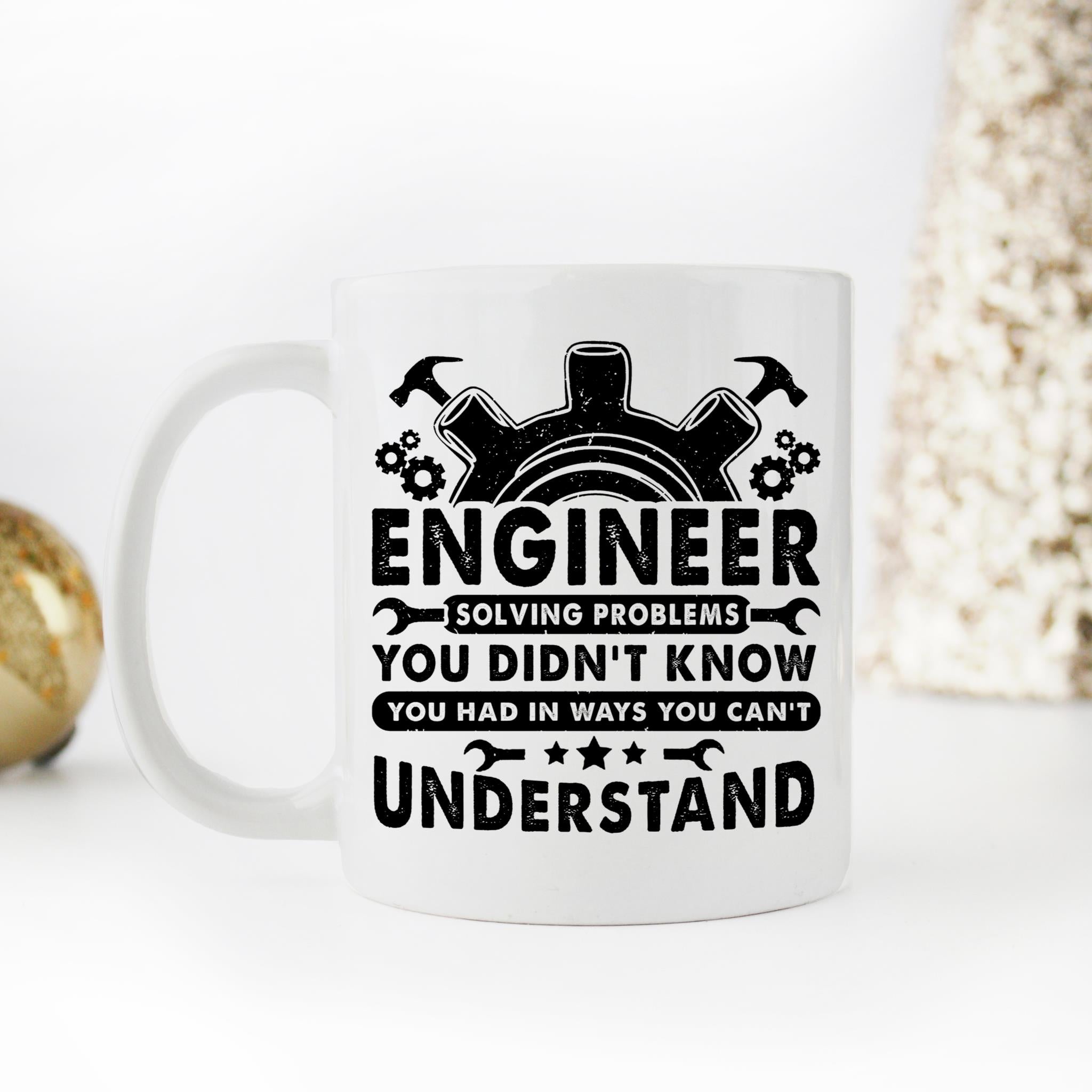 Skitongifts Coffee Mug Funny Ceramic Novelty Engineer Solving Problems You Didn't Know You Had 5Jl4z4g