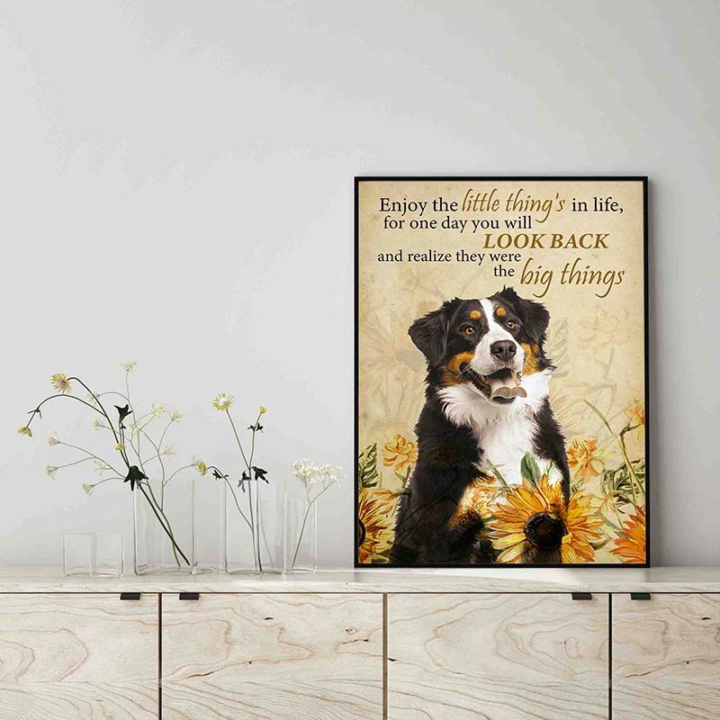 Enjoy the little thing_s in life, they were the big thing_s Bernedoodle Dog-TT0604