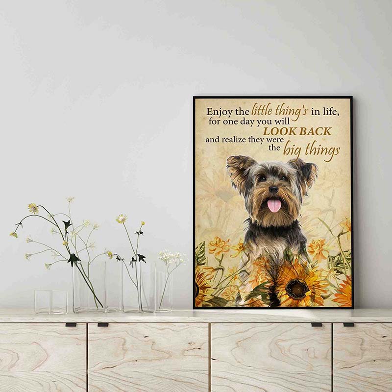 Enjoy the little thing_s in life, they were the big thing_s Terrier Dog-TT0604