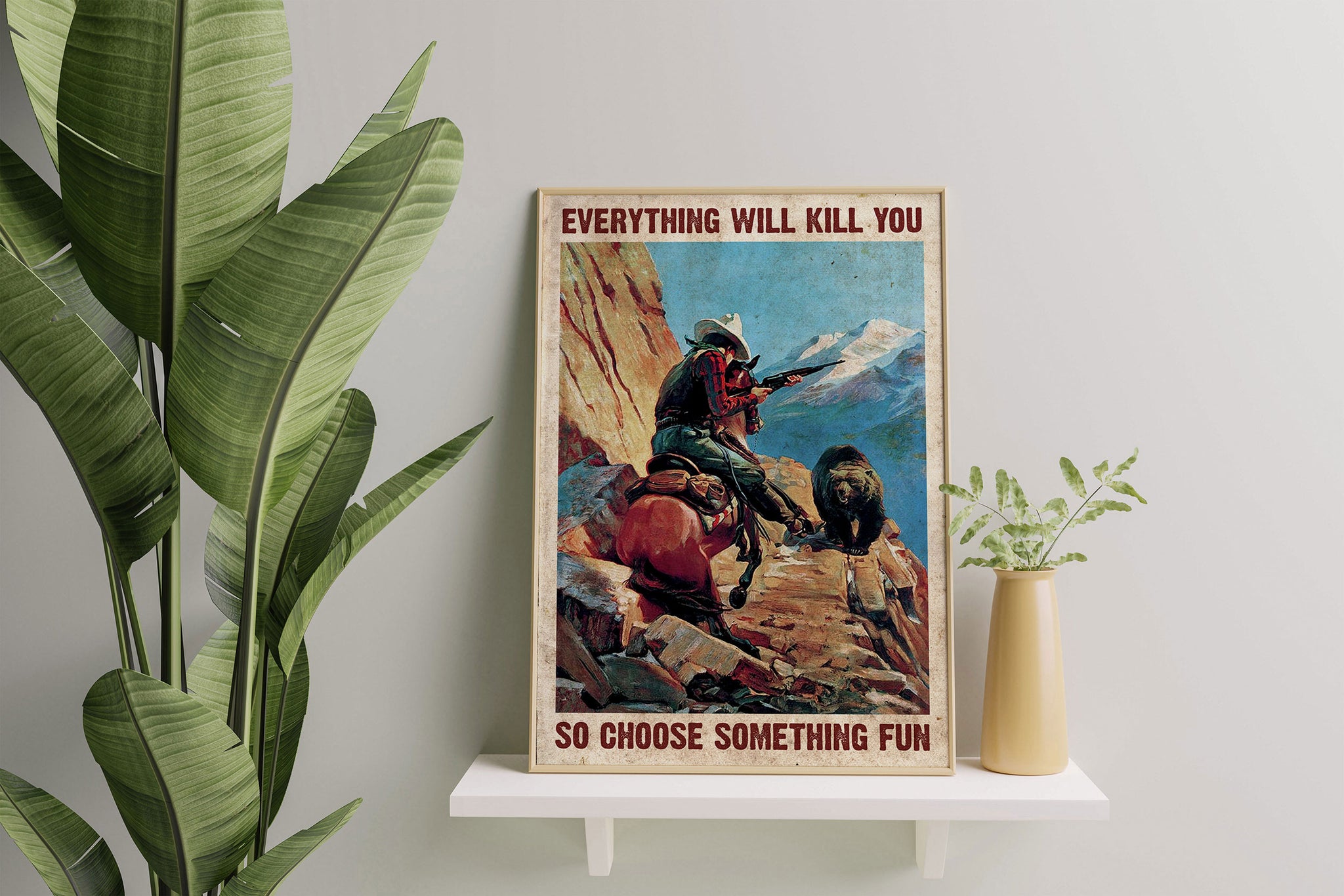 Everything Will Kill You So Choose Something Fun Hunting-MH2807