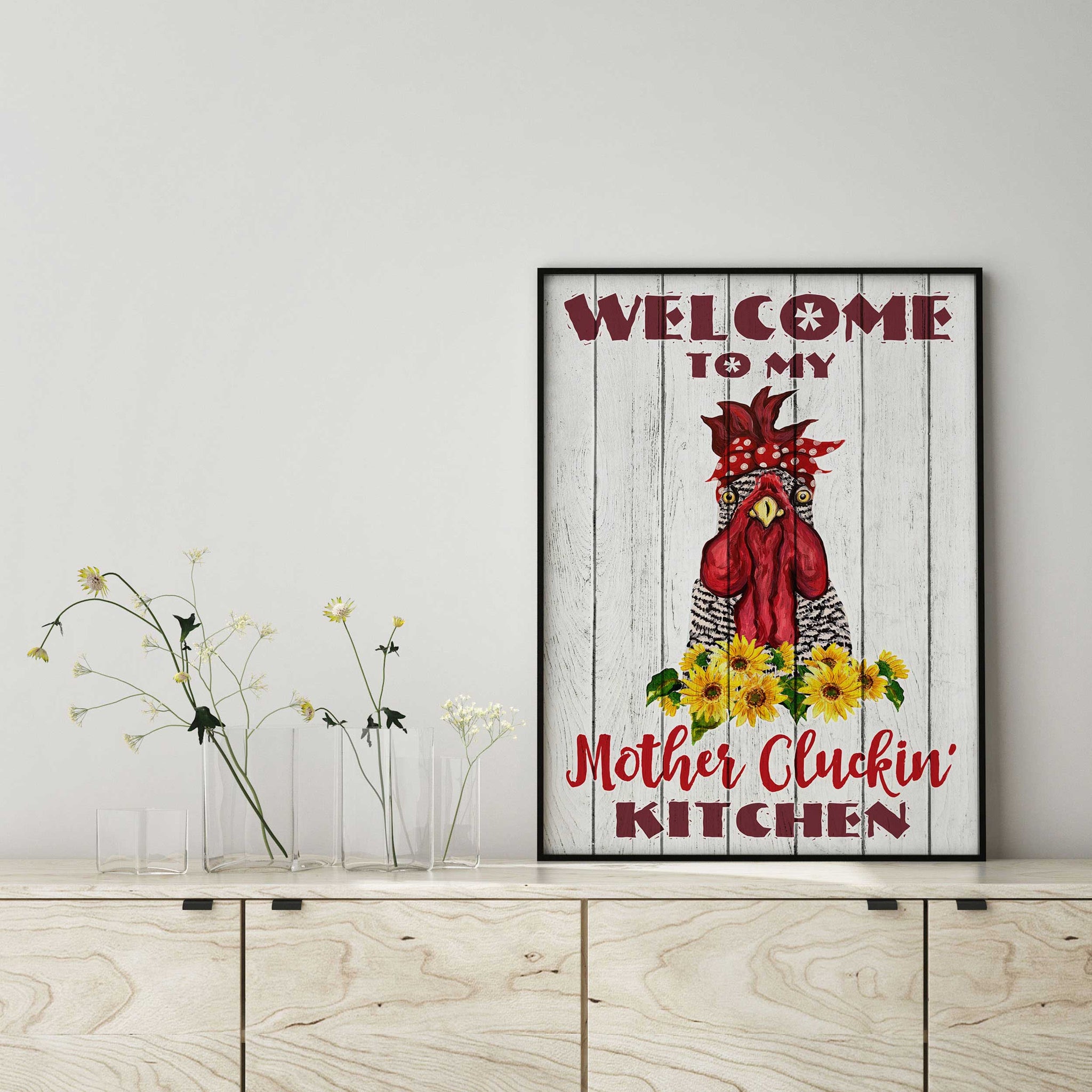 Farm Welcome To My Mother Cluckin' Kitchen Chicken Sunflower-MH0408