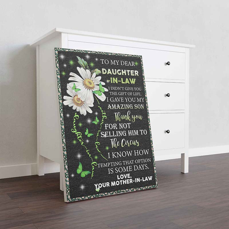 Skitongifts Wall Decoration, Home Decor, Decoration Room Flower To Dear Daughter In Law I Didn't Give You The Of Life I Gave You, Mother In Law-TT0612