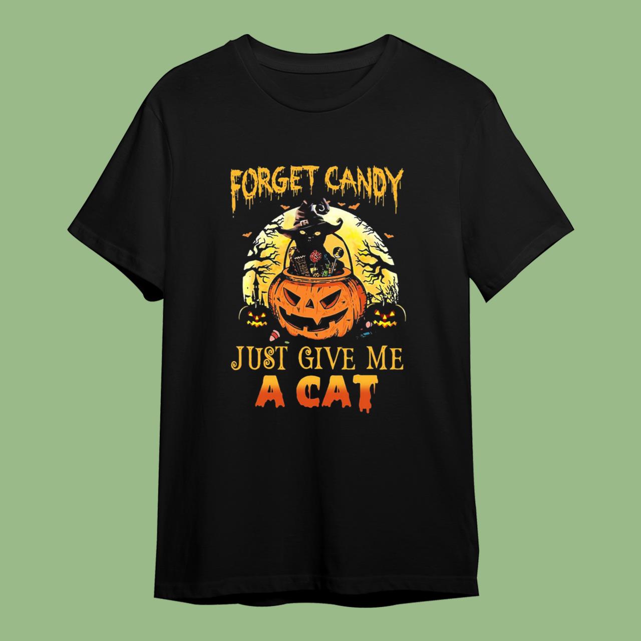 Skitongift Forget Candy Just Give Me A Cat Halloween Shirt