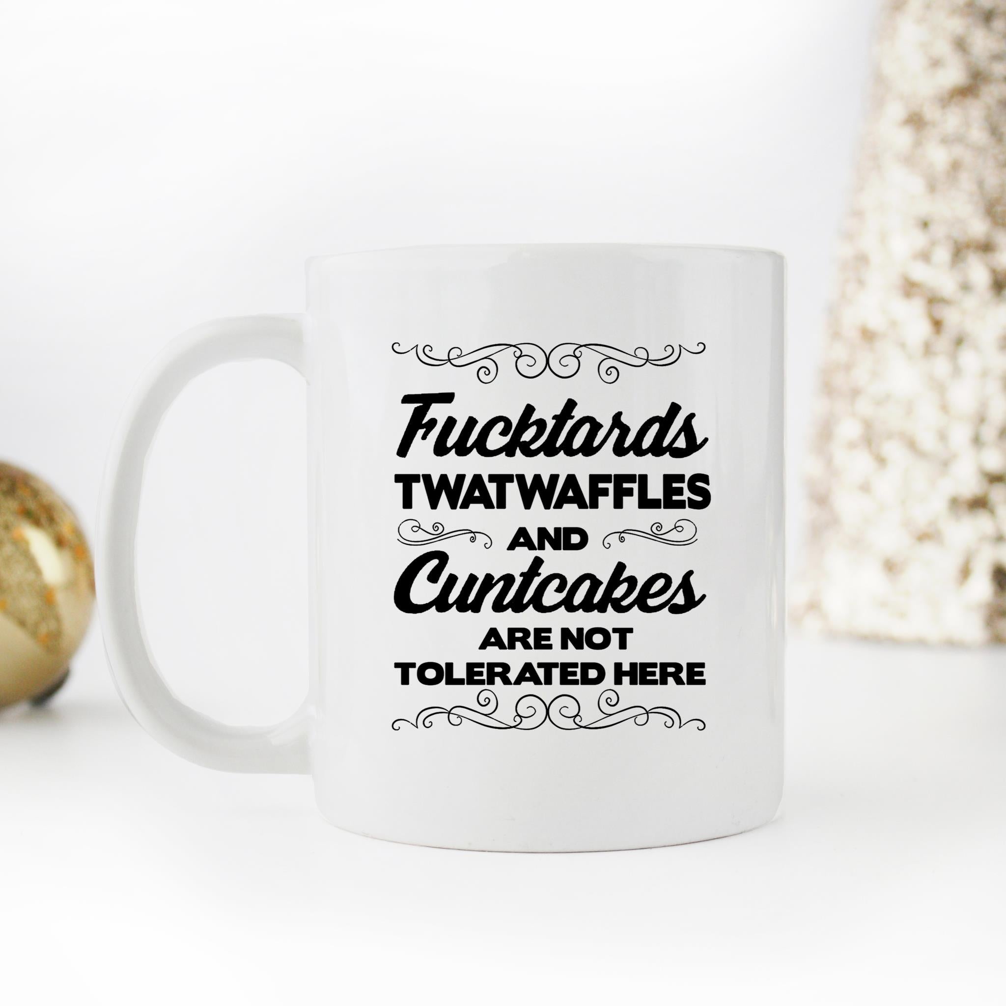 Skitongifts Funny Ceramic Novelty Coffee Mug Fucktards Twatwaffles And Cuntcakes Are Not Tolerated Here EYcZMxY