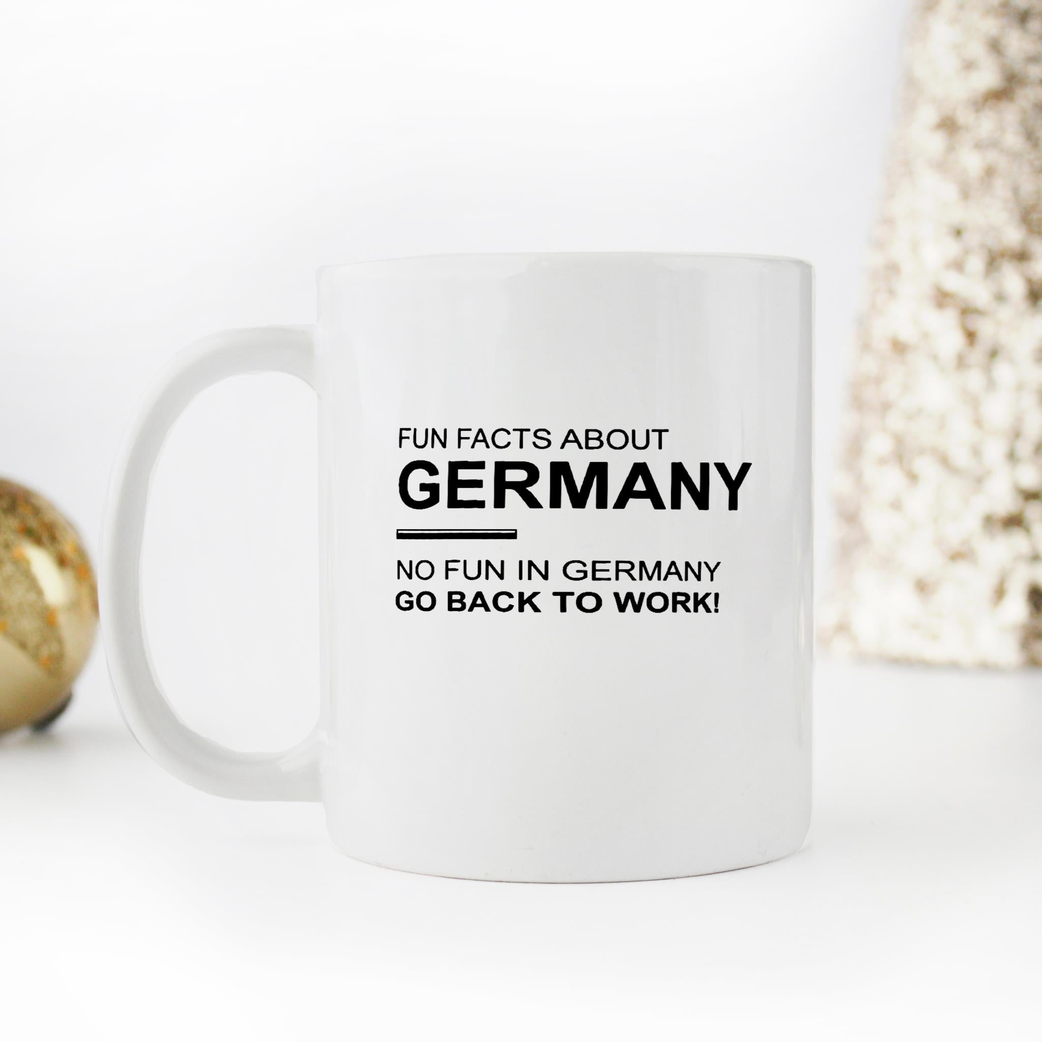 Skitongifts Funny Ceramic Novelty Coffee Mug Fun Facts About Germany No Fun In Germany Go Back To Work RBchp32