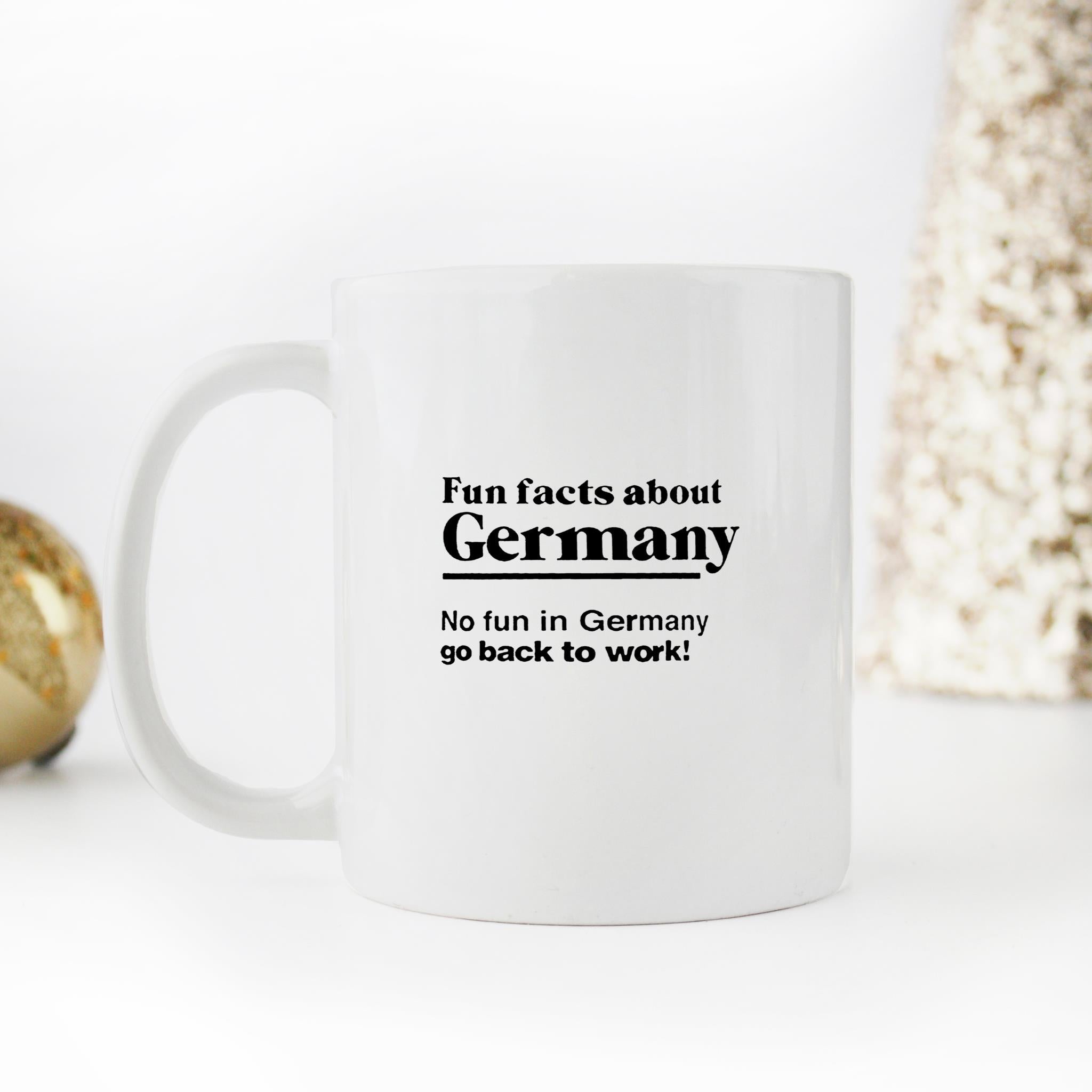 Skitongifts Funny Ceramic Novelty Coffee Mug Fun Facts About Germany No Fun In Germany Go Back To Work Ver1 gLFWRxH