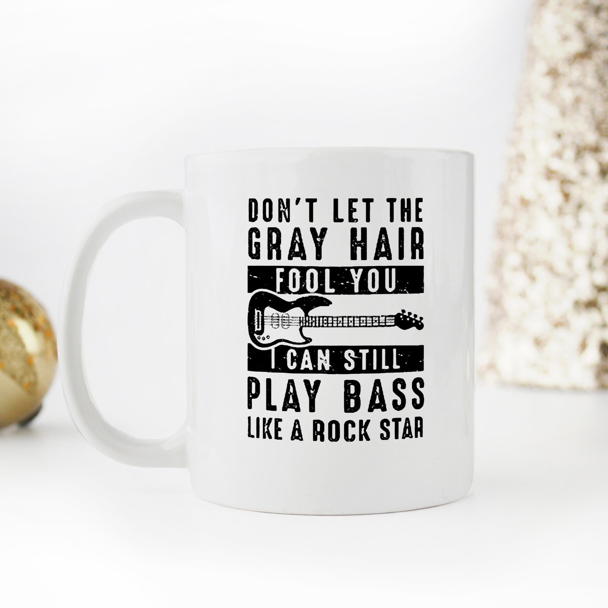 Skitongifts Funny Ceramic Novelty Coffee Mug Funny Bass Player Don't Let The Gray Hair Fool You I Can Still Play Bass Like A Rock Star y7jQBUI