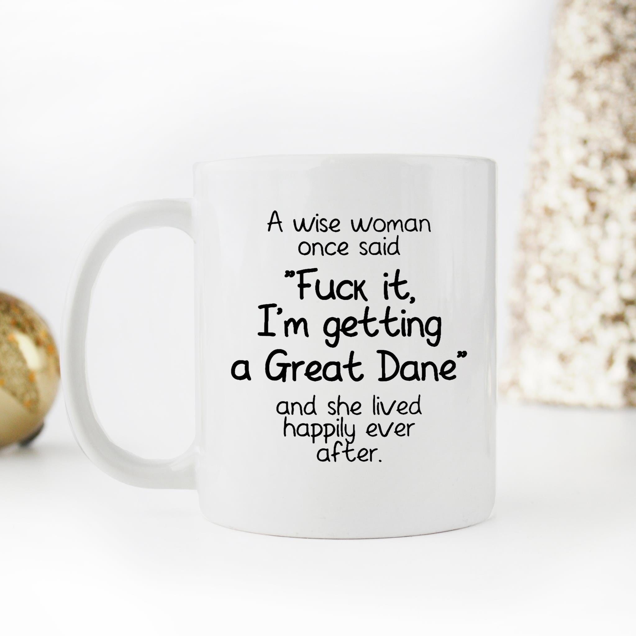 Skitongifts Funny Ceramic Novelty Coffee Mug For Great Dane Lover Owner, I'm Getting A Great Dane And She Lived Happily Ever After