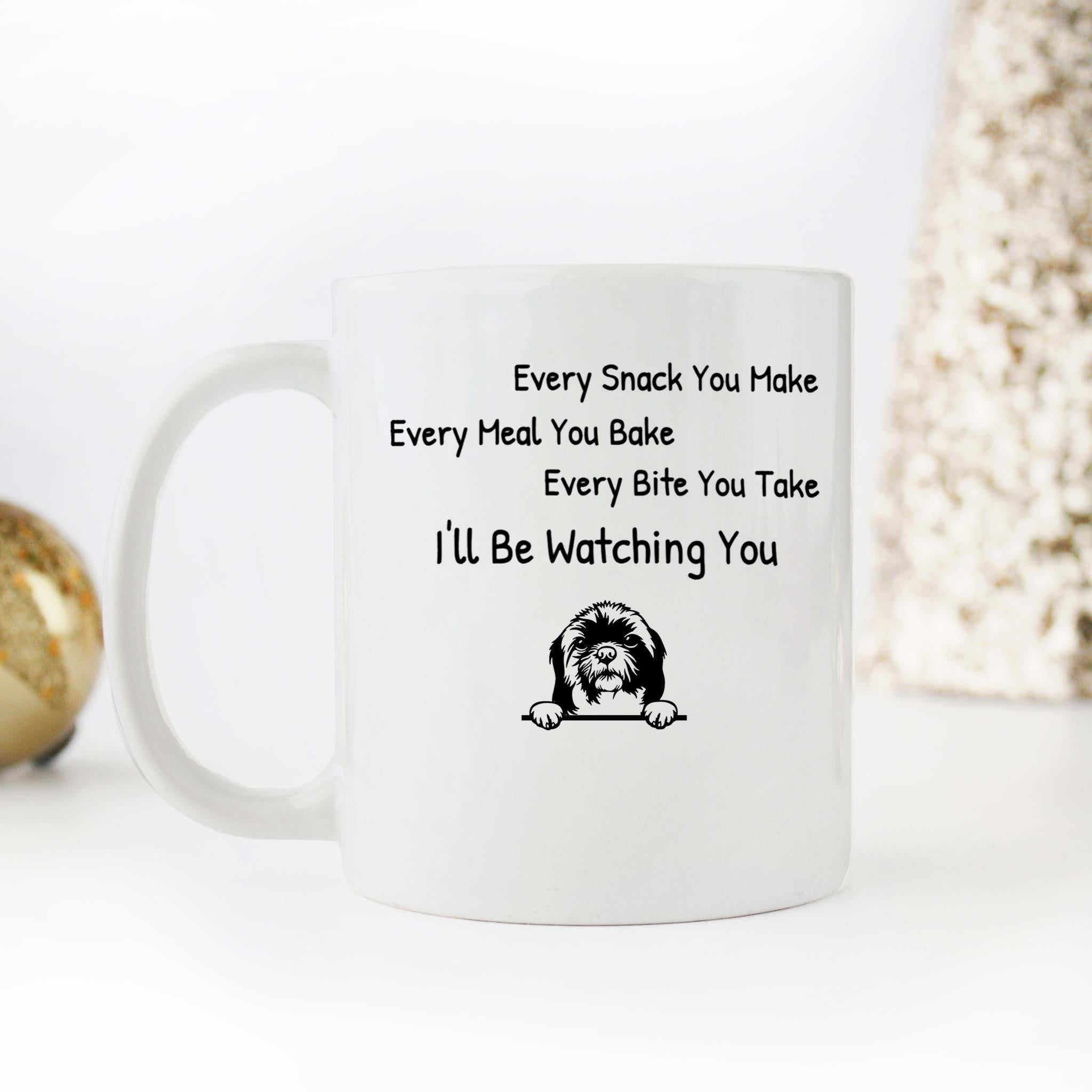 Skitongifts Funny Ceramic Novelty Coffee Funny Shih Tzu – Every Snack You Make Every Meal You Bake I'll Be Watching You Best For Dog Lover w93XLK6