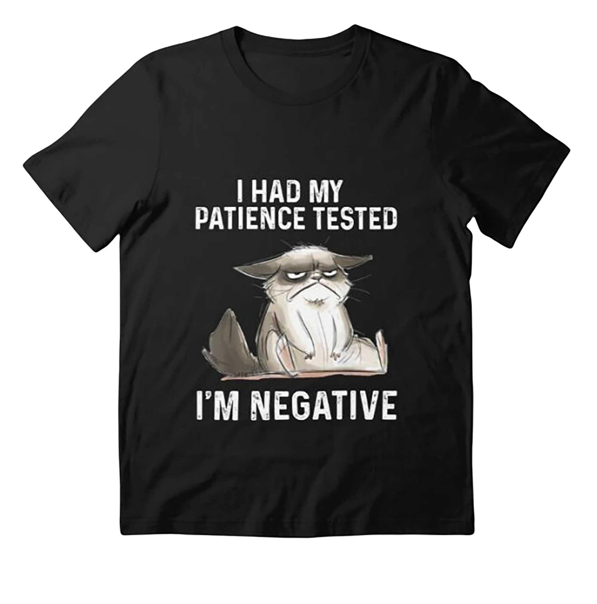 Skitongift-Funny-Cat-I-Had-My-Patience-Tested-IM-Negative-Essential-T-Shirt-Funny-Shirts-Hoodie-Sweater-Short-Sleeve-Casual-Shirt